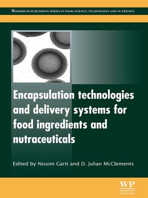 cover image of Encapsulation Technologies and Delivery Systems for Food Ingredients and Nutraceuticals